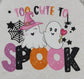 Clover Cottage " Too Cute To Spook" Shirt