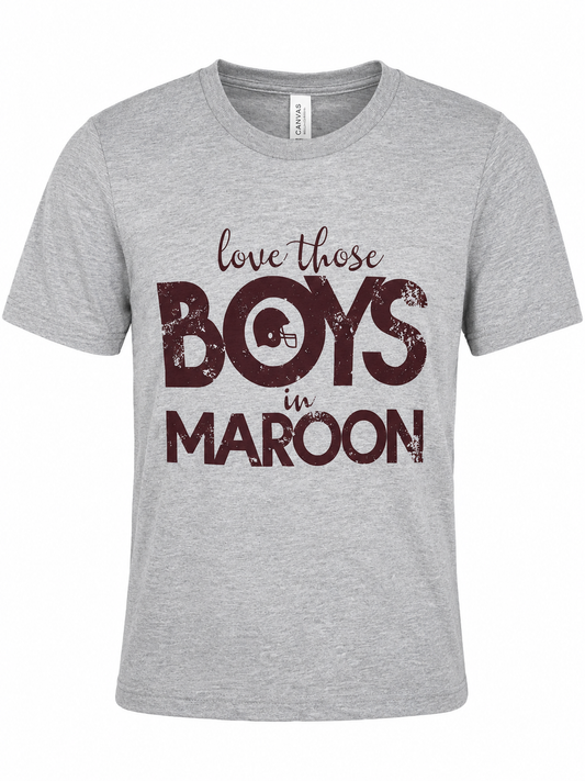Love Those Boys in Maroon Tee
