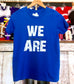 We Are RAMS Tee