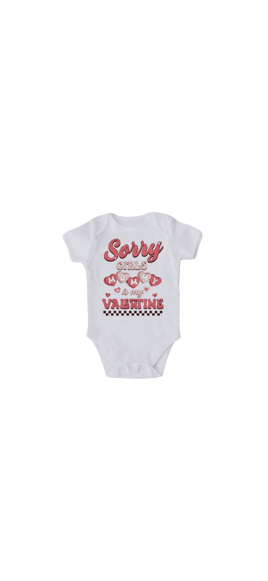 Boys Valentines “Sorry Girls Mommy Is My Valentine” Tee