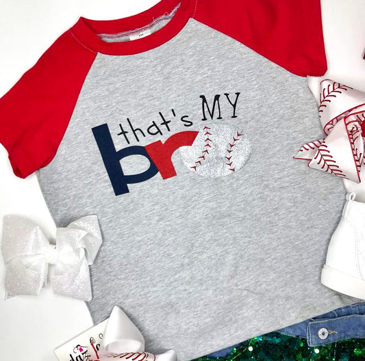 That's My Bro Baseball Shirt